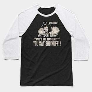 YOU SAY SHO'NUFF RETRO Baseball T-Shirt